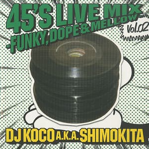 45's Live Mix (Funky, Dope & Mellow Vol. 02)