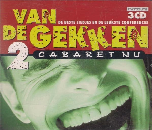 Van De Gekken 2 - Cabaret Nu (De Beste Liedjes En De Leukste Conferences)