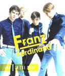 Live At T In The Park by Franz Ferdinand