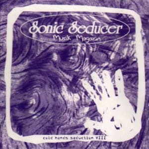 Sonic Seducer Cold Hands Seduction Vol. VIII