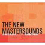 Breaks From The Border by The New Mastersounds