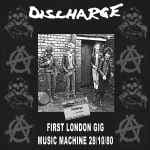 First London Gig Music Machine 28/10/80 by Discharge