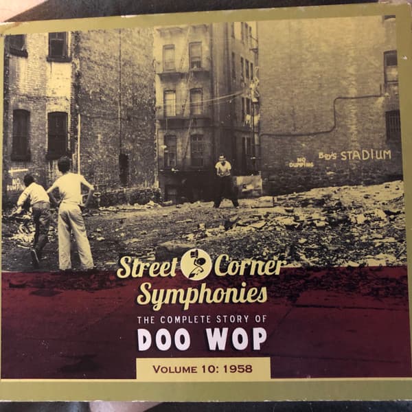 Street Corner Symphonies - The Complete Story Of Doo Wop, Volume 10: 1958