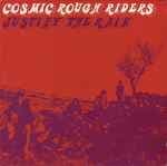 Justify The Rain by Cosmic Rough Riders