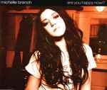 Are You Happy Now? by Michelle Branch