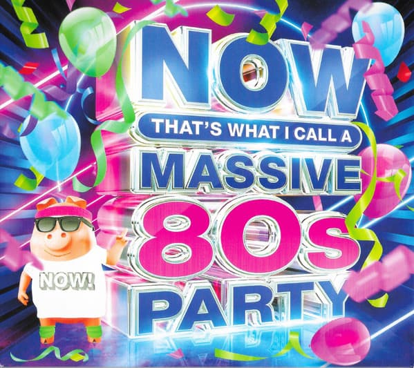 NOW That's What I Call A Massive 80s Party