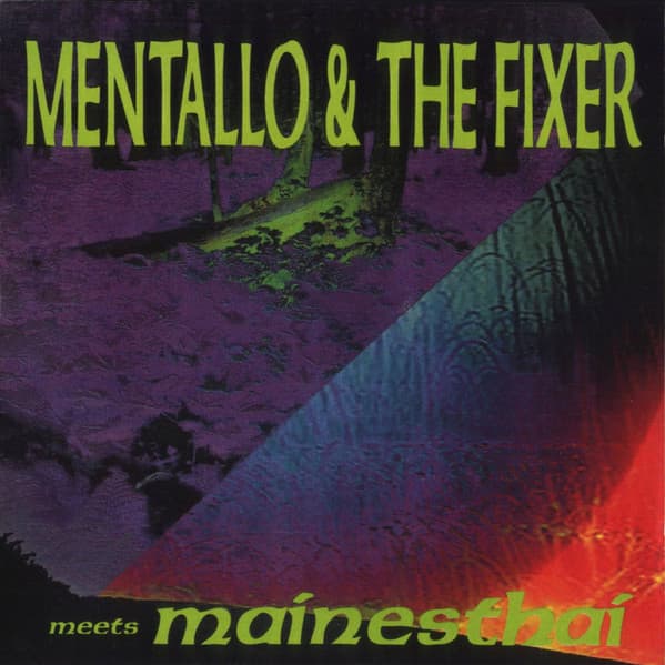 Mentallo & The Fixer Meets Mainesthai