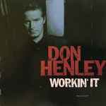 Workin' It by Don Henley