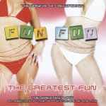 The Greatest Fun by Fun Fun