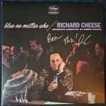 Blue No Matter Who by Richard Cheese